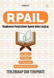 RPAIL (RANGKUMAN PENGETAHUAN AGAMA ISLAM LENGKAP)