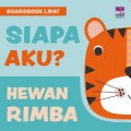 SIAPA AKU? HEWAN RIMBA