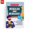MENGAJAR TANPA MENGGURUI